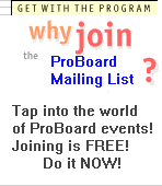  Join the ProBoard Mailing List 